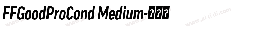 FFGoodProCond Medium字体转换